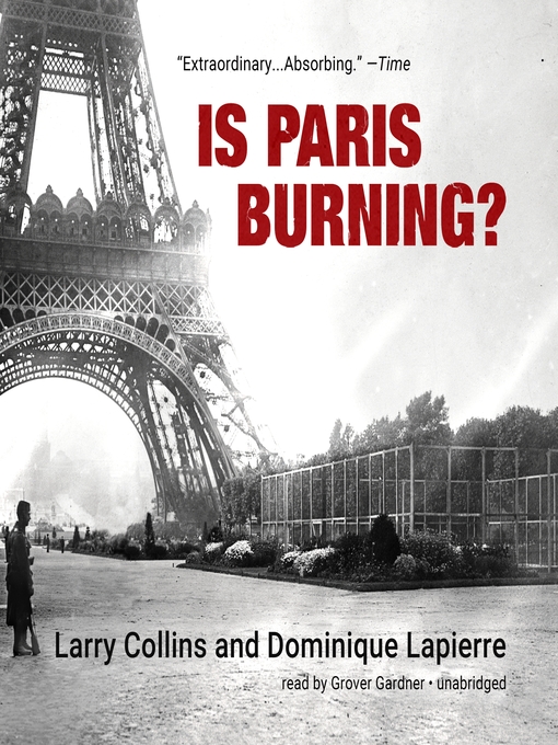 Title details for Is Paris Burning? by Larry Collins - Available